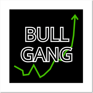 Bull Gang Stonks Only Go Up Posters and Art